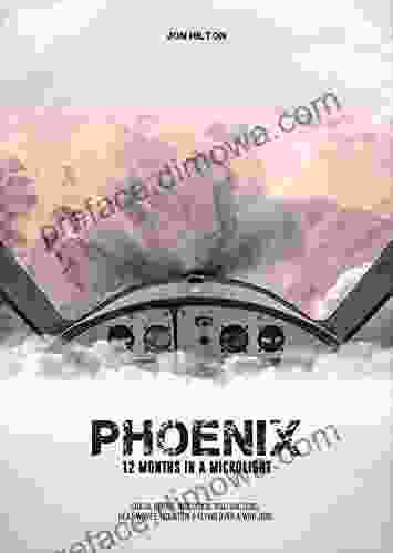 Phoenix: 12 Months In A Microlight