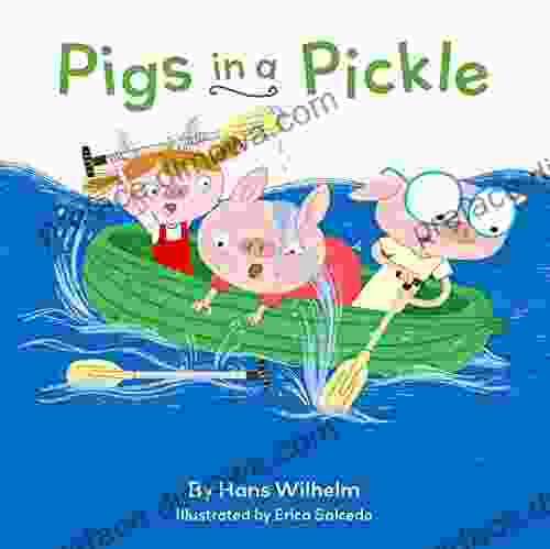 Pigs In A Pickle: (Pig For Kids Piggie Board For Toddlers)