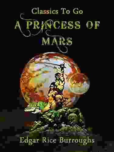 A Princess Of Mars (Classics To Go)