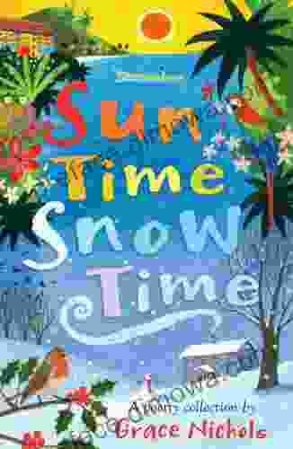 Sun Time Snow Time: Poetry For Children Inspired By Caribbean And British Life