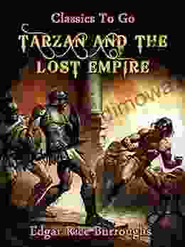 Tarzan And The Lost Empire (Classics To Go)