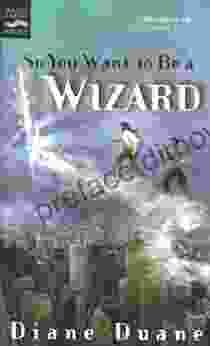 So You Want To Be A Wizard: The First In The Young Wizards