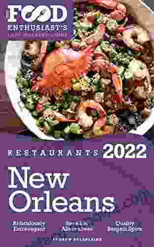 2024 New Orleans Restaurants: The Food Enthusiast S Long Weekend Guide