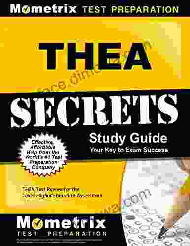 THEA Secrets Study Guide: THEA Test Review For The Texas Higher Education Assessment