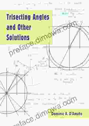 Trisecting Angles and Other Solutions