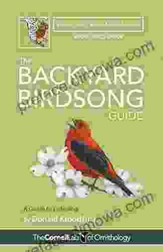 The Backyard Birdsong Guide Eastern And Central North America: A Guide To Listening (Cornell Lab Of Ornithology)