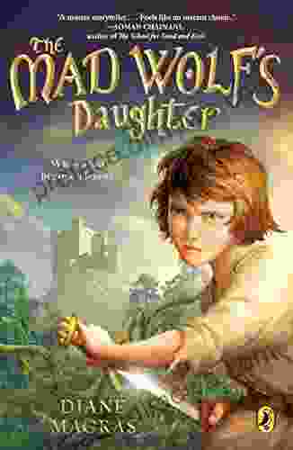 The Mad Wolf s Daughter Diane Magras