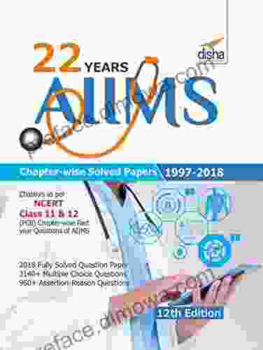 22 Years AIIMS Chapter Wise Solved Papers (1997 2024) 12th Edition