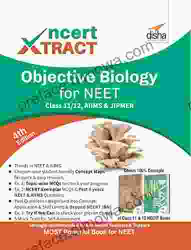 NCERT Xtract Objective Biology For NEET AIIMS Class 11/ 12 JIPMER 4th Edition