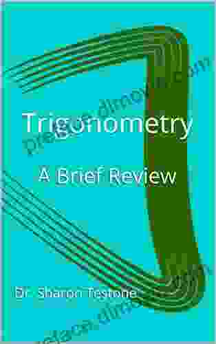 Trigonometry: A Brief Review Joseph O Rourke