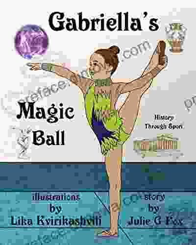 Gabriella s Magic Ball (History Through Sport 1)