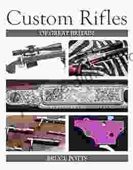 Custom Rifles Of Great Britain