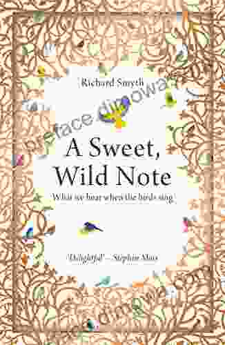 A Sweet Wild Note: What We Hear When The Birds Sing